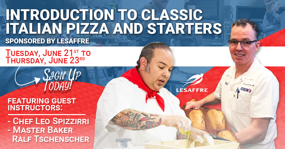 3-Day Intensive “Introduction to Classic Italian Pizza and Starters” Class – In Collaboration With LeSaffre
