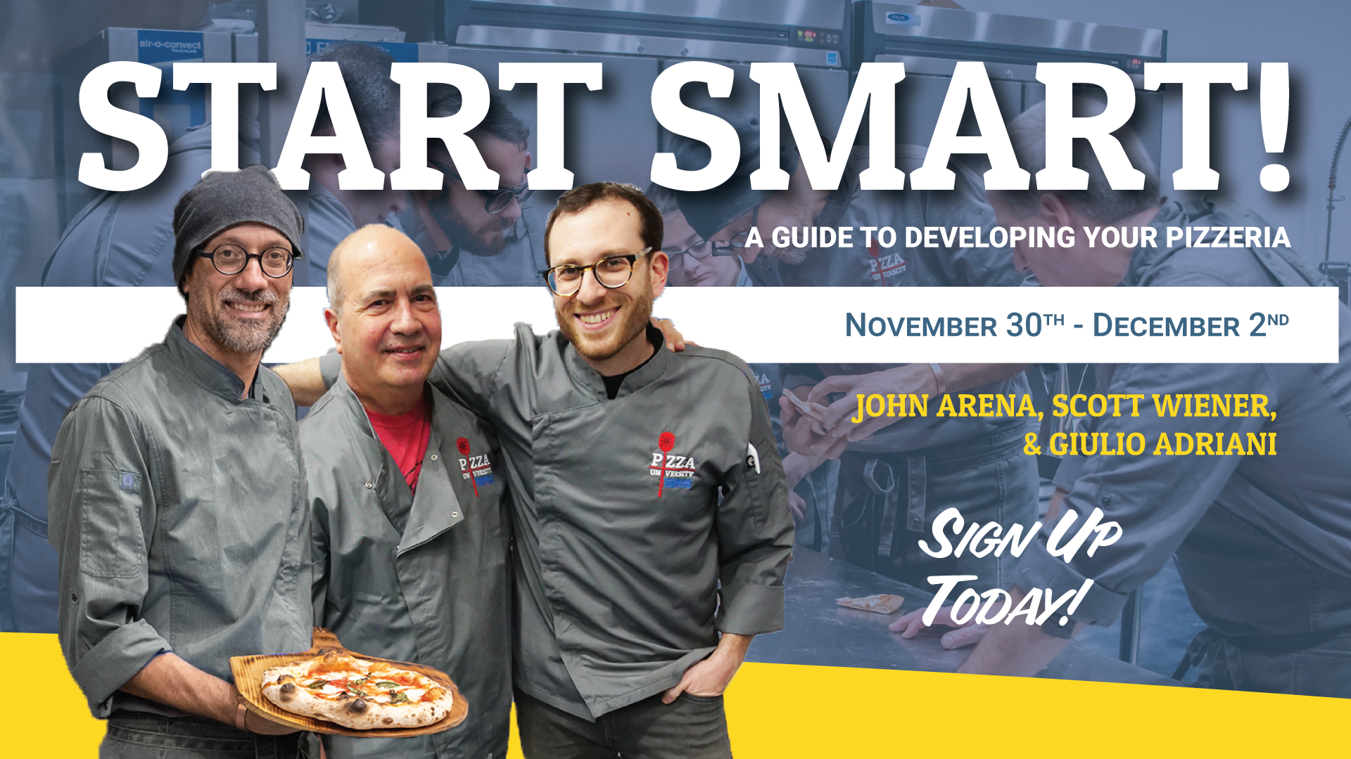 3-Day Intensive “Start Smart! – The Fundamentals of Opening and Operating a Pizzeria” Class with Giulio Adriani, John Arena and Scott Wiener